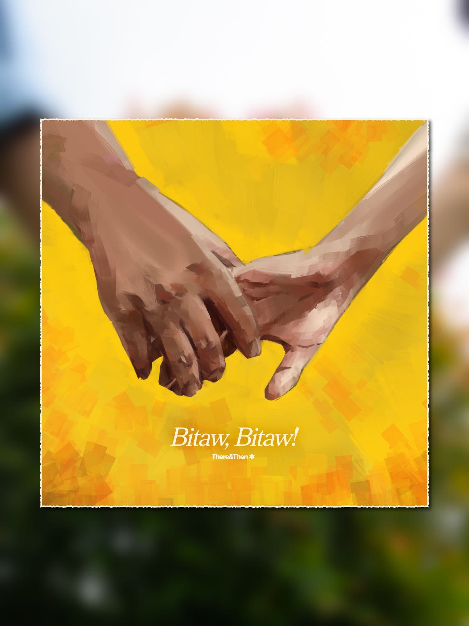"Bitaw, Bitaw!" Release Campaign asset 12